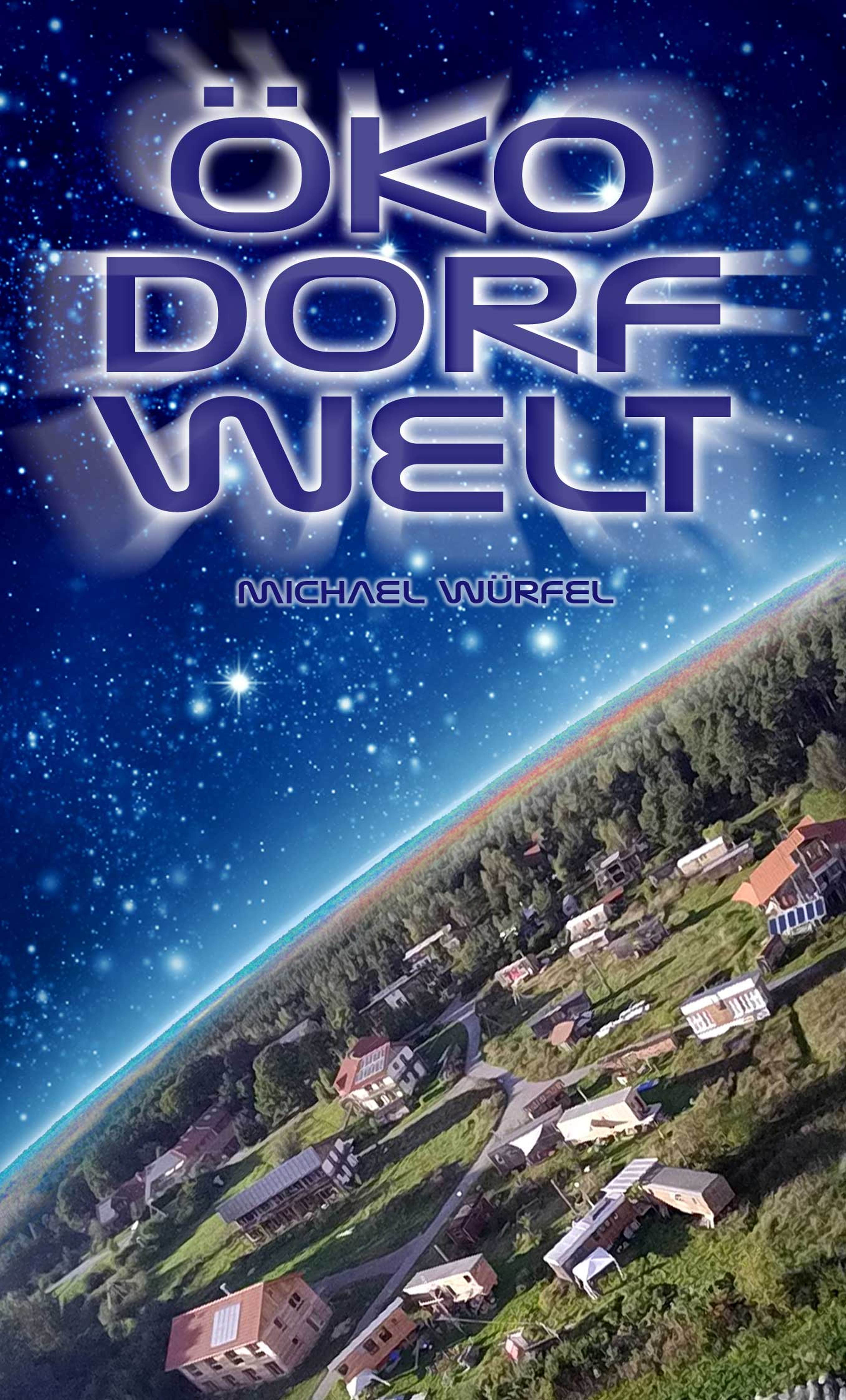 Öko Dorf Welt